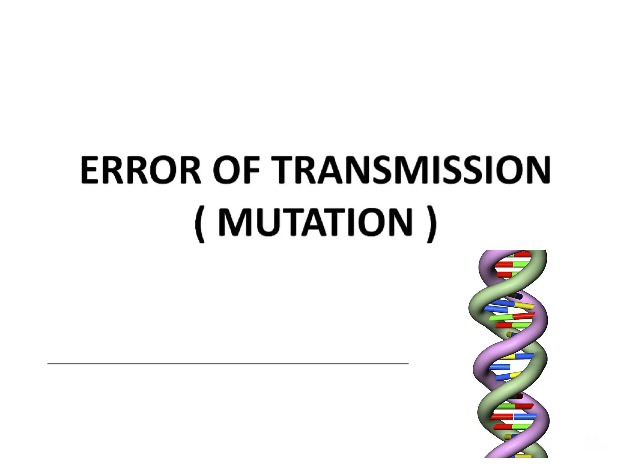 Genetic mutation also error of transmission .pptx.pptx