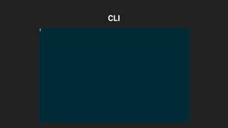 CLI
 