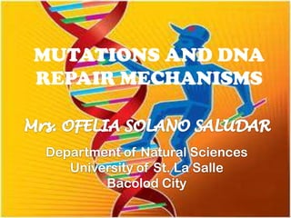 MUTATIONS AND DNA
REPAIR MECHANISMS
 