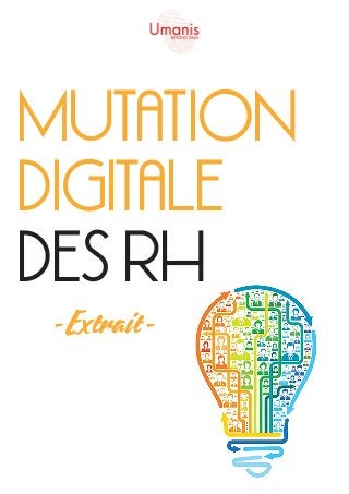 mutation
digitale
des RH
- Extrait -
 