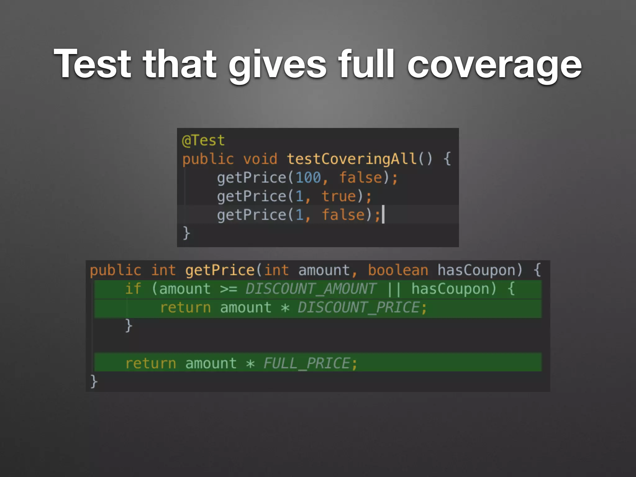 Test that gives full coverage
 
