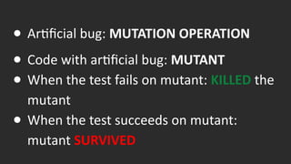 Mutation testing with PIT Slide 54