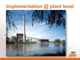 Implementation @ plant level
 