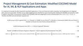 Project Management & Cost Estimation: Modified COCOMO Model
for AI, ML & NLP Applications and Apps
It is important to calc...