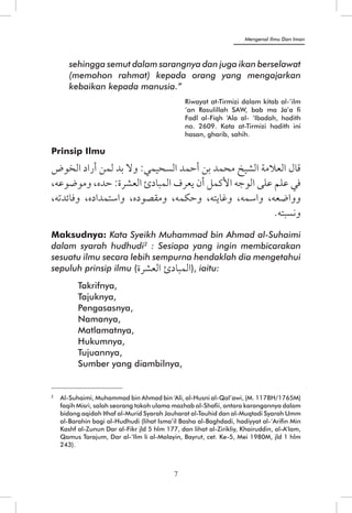 2 Al-Suhaimi, Muhammad bin Ahmad bin ‘Ali, al-Husni al-Qal’awi, (M. 1178H/1765M) 
faqih Misri, salah seorang tokoh ulama mazhab al-Shafii, antara karangannya dalam 
bidang aqidah Ithaf al-Murid Syarah Jauharat al-Tauhid dan al-Muqtadi Syarah Umm 
al-Barahin bagi al-Hudhudi (lihat Isma’il Basha al-Baghdadi, hadiyyat al-’Arifin Min 
Kashf al-Zunun Dar al-Fikr jld 5 hlm 177, dan lihat al-Zirikliy, Khairuddin, al-A’lam, 
Qamus Tarajum, Dar al-’Ilm li al-Malayin, Bayrut, cet. Ke-5, Mei 1980M, jld 1 hlm 
243). 
7 
Mengenal Ilmu Dan Iman 
 