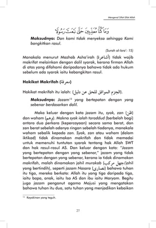 27 
13 Keyakinan yang teguh. 
Mengenal Sifat-Sifat Allah 
 