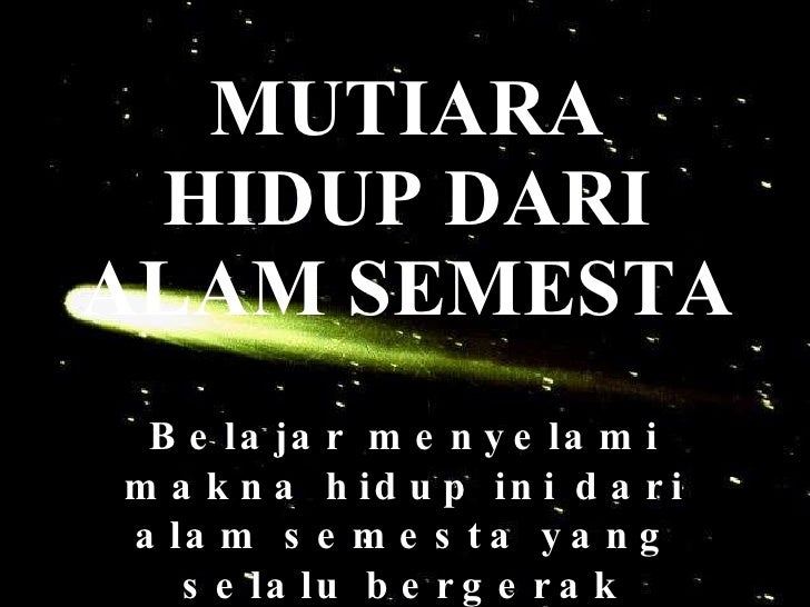  Mutiara  Hidup Dari Alam  Semesta