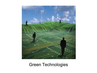 Green Technologies 