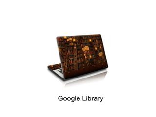 Google Library 