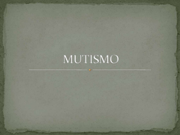 Mutismo