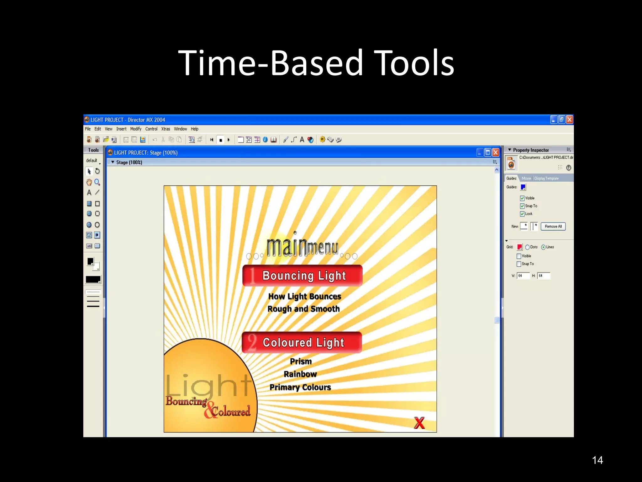 Time-Based Tools




                   14
 