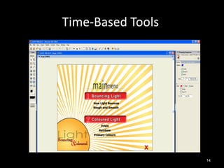 Time-Based Tools




                   14
 