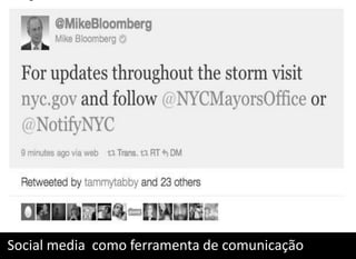 Social media como ferramenta de comunicação
 