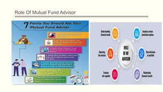 Role Of Mutual Fund Advisor
 