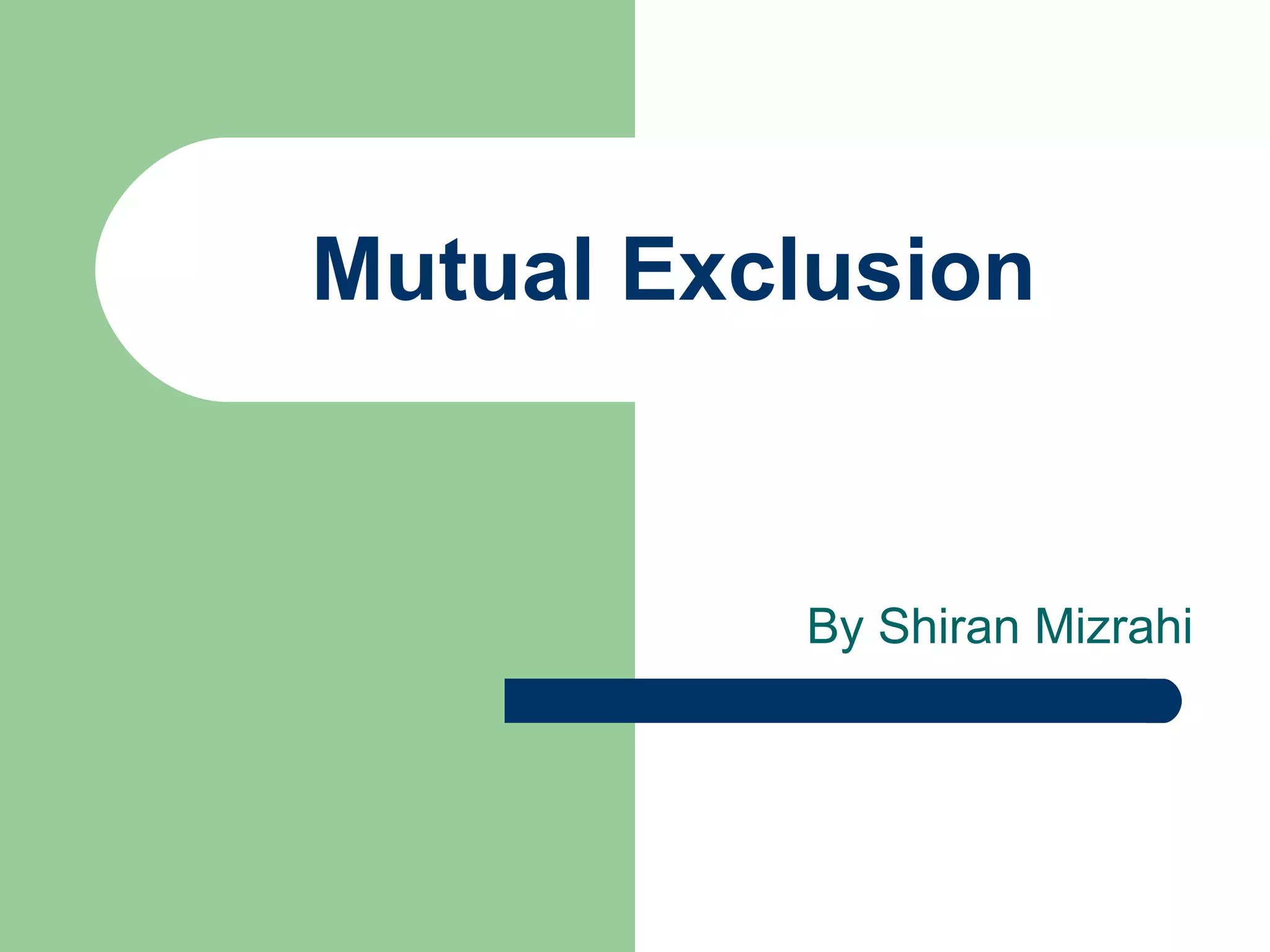 Mutual exclusion | PPT