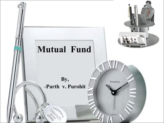 Mutual  Fund ,[object Object],[object Object]