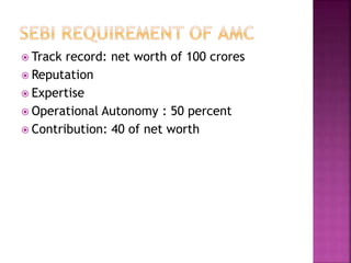  Track record: net worth of 100 crores
 Reputation
 Expertise
 Operational Autonomy : 50 percent
 Contribution: 40 of net worth
 