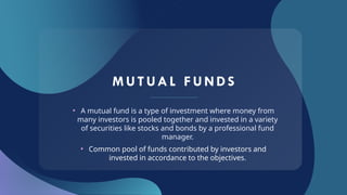 Mutual Fund.pptx A PPT ON MUTUAL FUND FOR INFO | PPTX