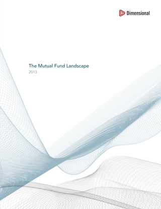 The Mutual Fund Landscape
2013

 
