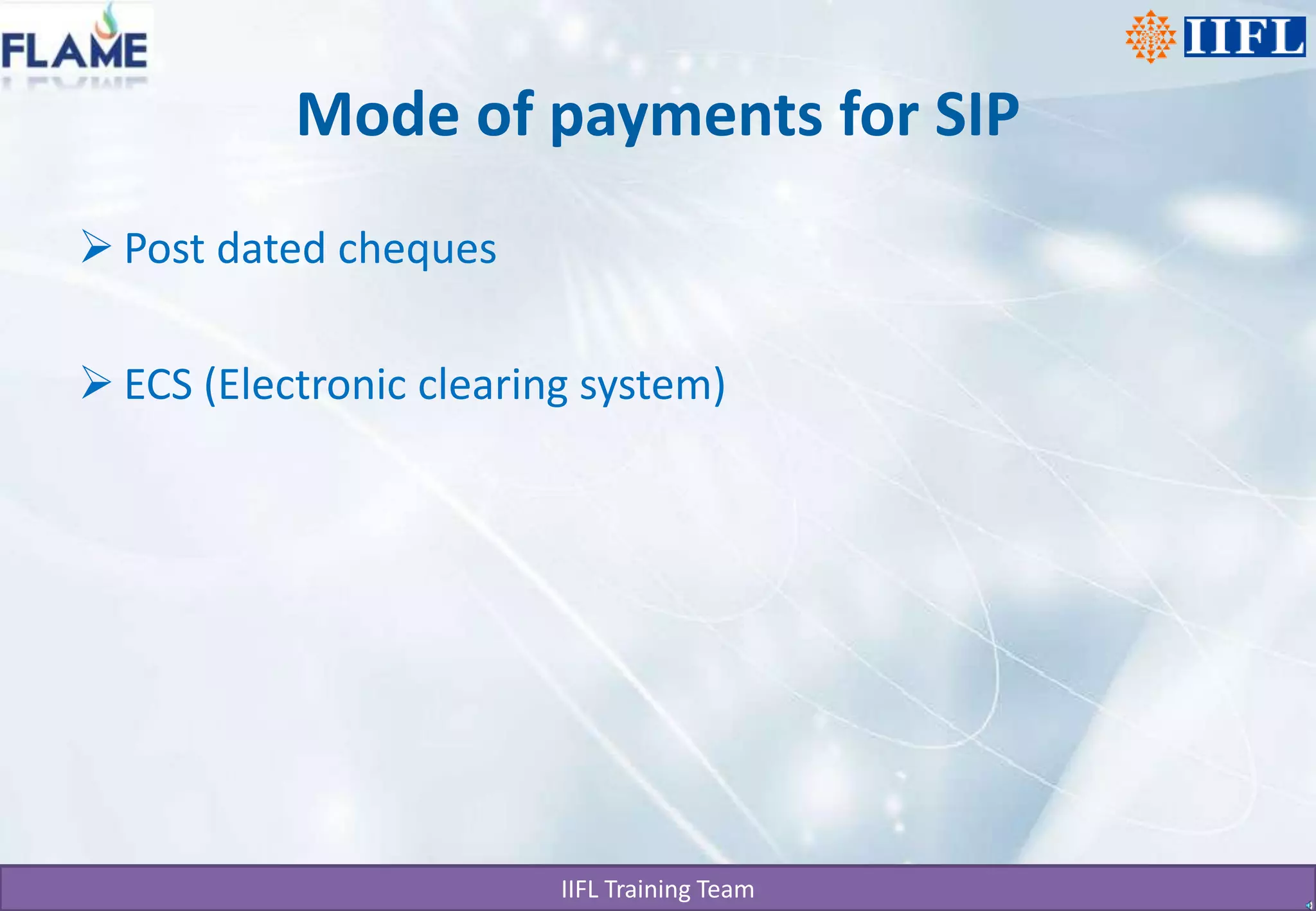 Mode of payments for SIPPost dated chequesECS (Electronic clearing system)