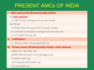 Activities of Trustees Ensuring the activities of the MF    (In accordance with SEBI Regulations,1996) Ensuring the activities of AMC Approving the schemes floated by AMC Reporting SEBI, about the activities of AMC Entering into Investing Management Agreement (IMA) with AMC Appointing Auditors  Appointing Key Personnel Dismissing the AMC (in the extreme cases)