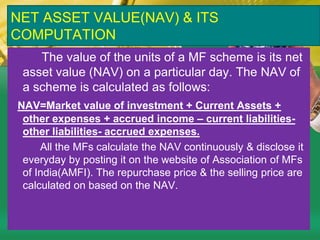EQUITY LINKED SAVINGS SCHEME(ELSS)           This scheme was brought into existence in 1992 by a notification of Ministry of Finance. Investors in this scheme are eligible for tax benefits. From the financial year 2005-06 an amount invested in ELSS is eligible to be included in sec 80c deduction up to Rs.1,00,000.  There is a lock in period of 3-years. It is eligible for exemption from capital gains. The fund raised through this scheme is invested in equity shares essentially. These schemes also known as Tax Savings schemes.  