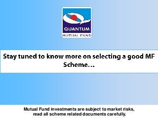 Mutual Fund investments are subject to
Mutual Fund investments are subject to market risks,
market risks, read all scheme related
read all scheme related documents carefully.
documents carefully.

 