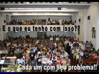 E o que eu tenho com isso?? Cada um com seu problema!! 