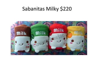 Sabanitas Milky $220