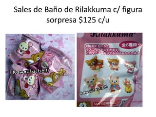 Sales de Baño de Rilakkuma c/ figura sorpresa $125 c/u