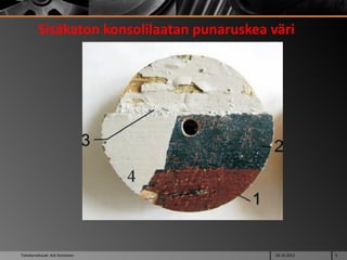 Sisäkaton konsolilaatan punaruskea väri Tietokonekuvat: Ark Kantonen 