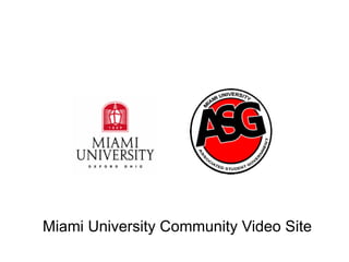 Miami University Community Video Site 