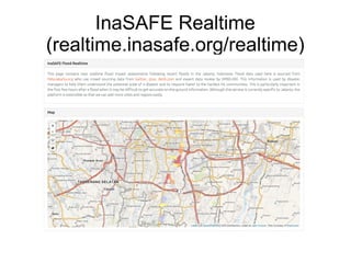InaSAFE Realtime
(realtime.inasafe.org/realtime)
 