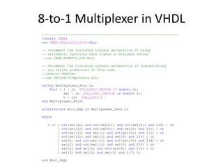 8-to-1 Multiplexer in VHDL

 