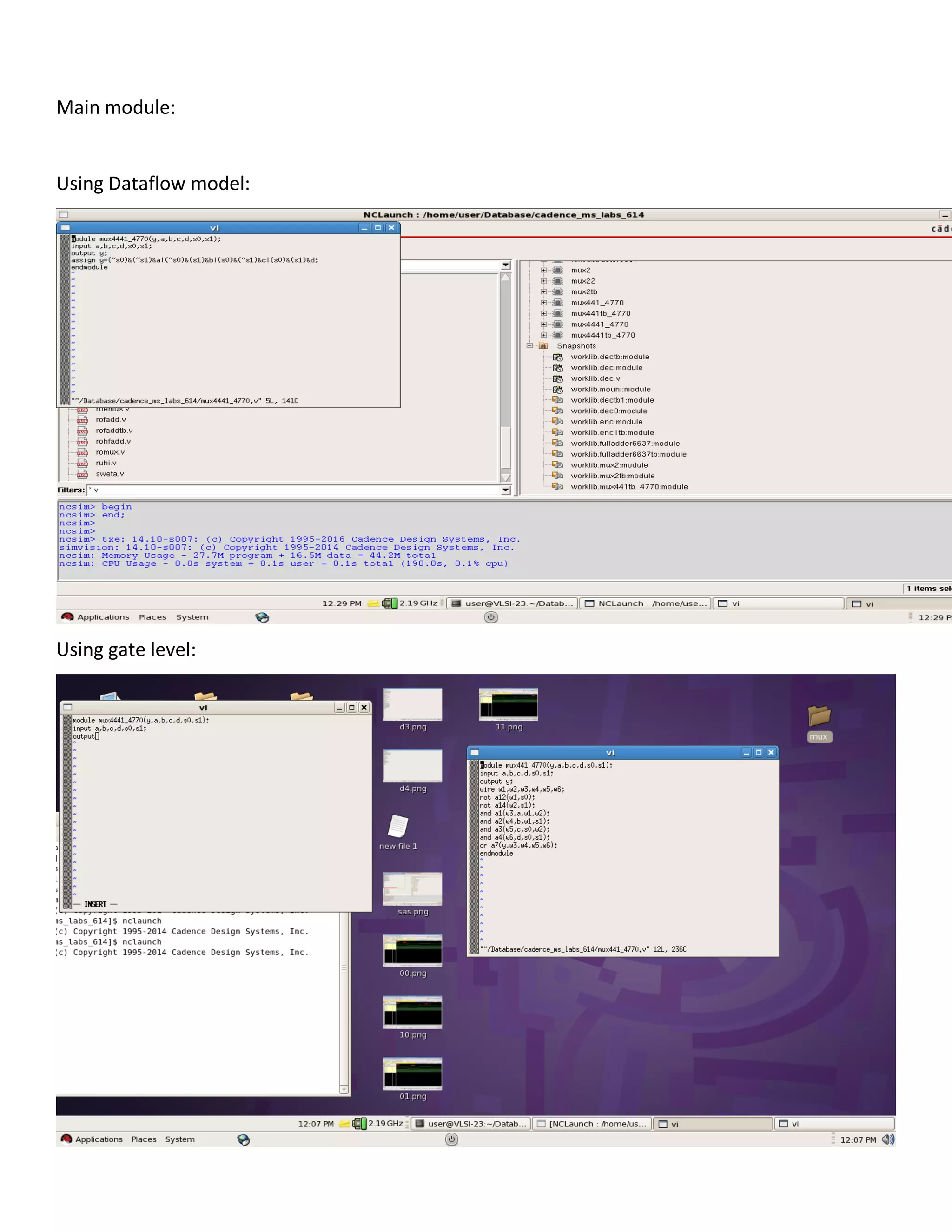 Main module:
Using Dataflow model:
Using gate level: