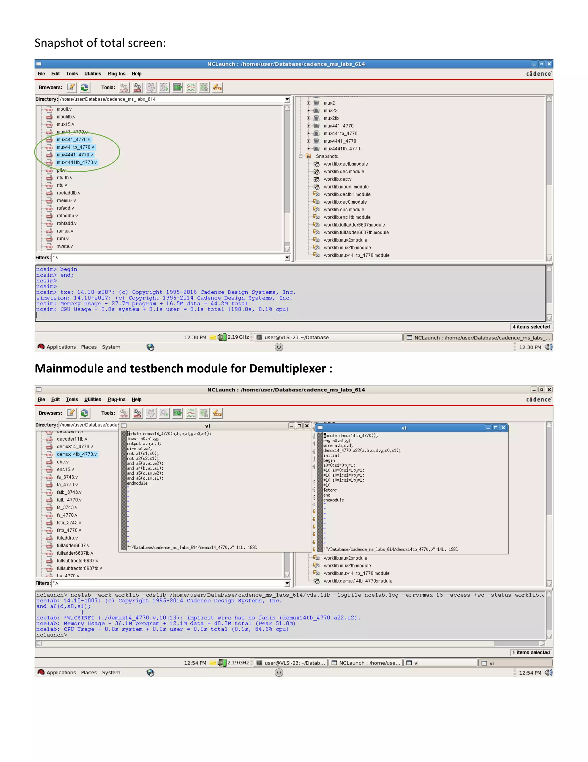 Snapshot of total screen:
Mainmodule and testbench module for Demultiplexer :