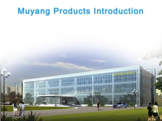 Muyang Products Introduction

 