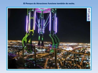 El Parque de Atracciones funciona también de noche. 