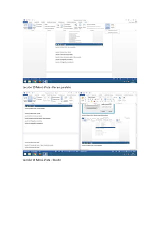 Lección10 Menú Vista- Veren paralelo
Lección11 Menú Vista– Dividir
 