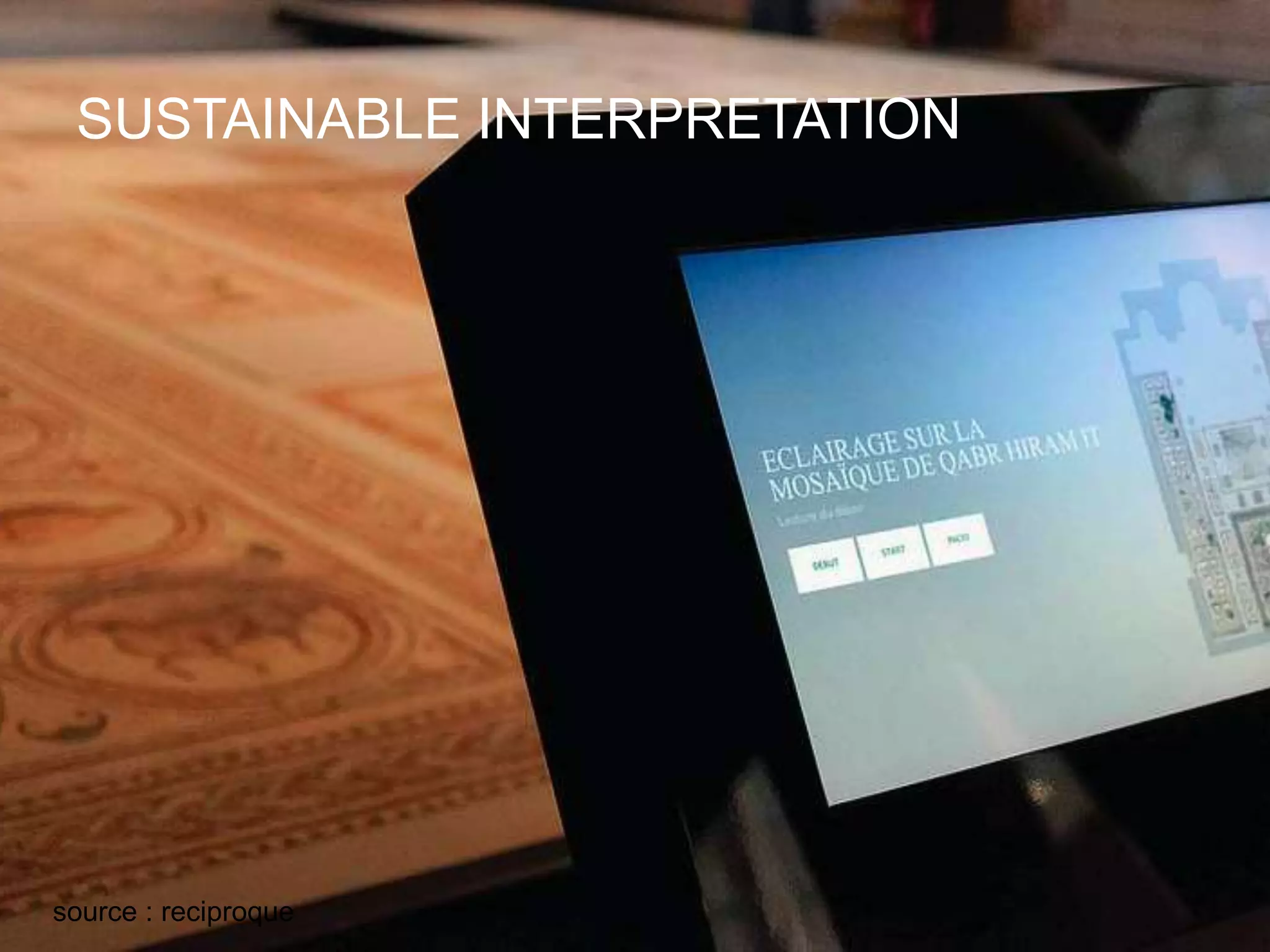 SUSTAINABLE INTERPRETATION
source : reciproque