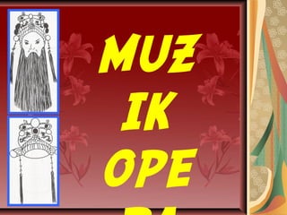 MUZ
IK
OPE
 