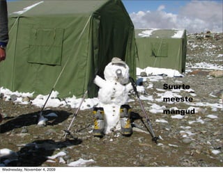 Suurte
                              meeste
                              mängud




Wednesday, November 4, 2009
 