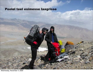 Poolel teel esimesse laagrisse




Wednesday, November 4, 2009
 