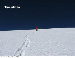 Tipu platoo




Wednesday, November 4, 2009
 