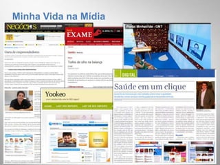 ConquistasE-mail Marketing 2010 (finalista)Melhor site de saúde 2008Empreendedor do ano(finalista)