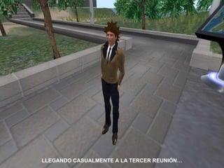 LLEGANDO CASUALMENTE A LA TERCER REUNIÓN… 