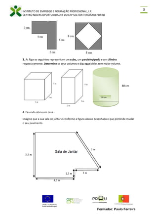 Perímetros, áreas e volumes