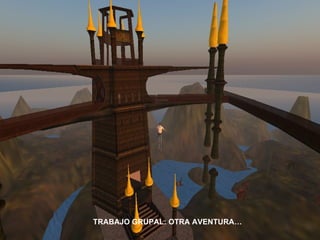 TRABAJO GRUPAL: OTRA AVENTURA… 