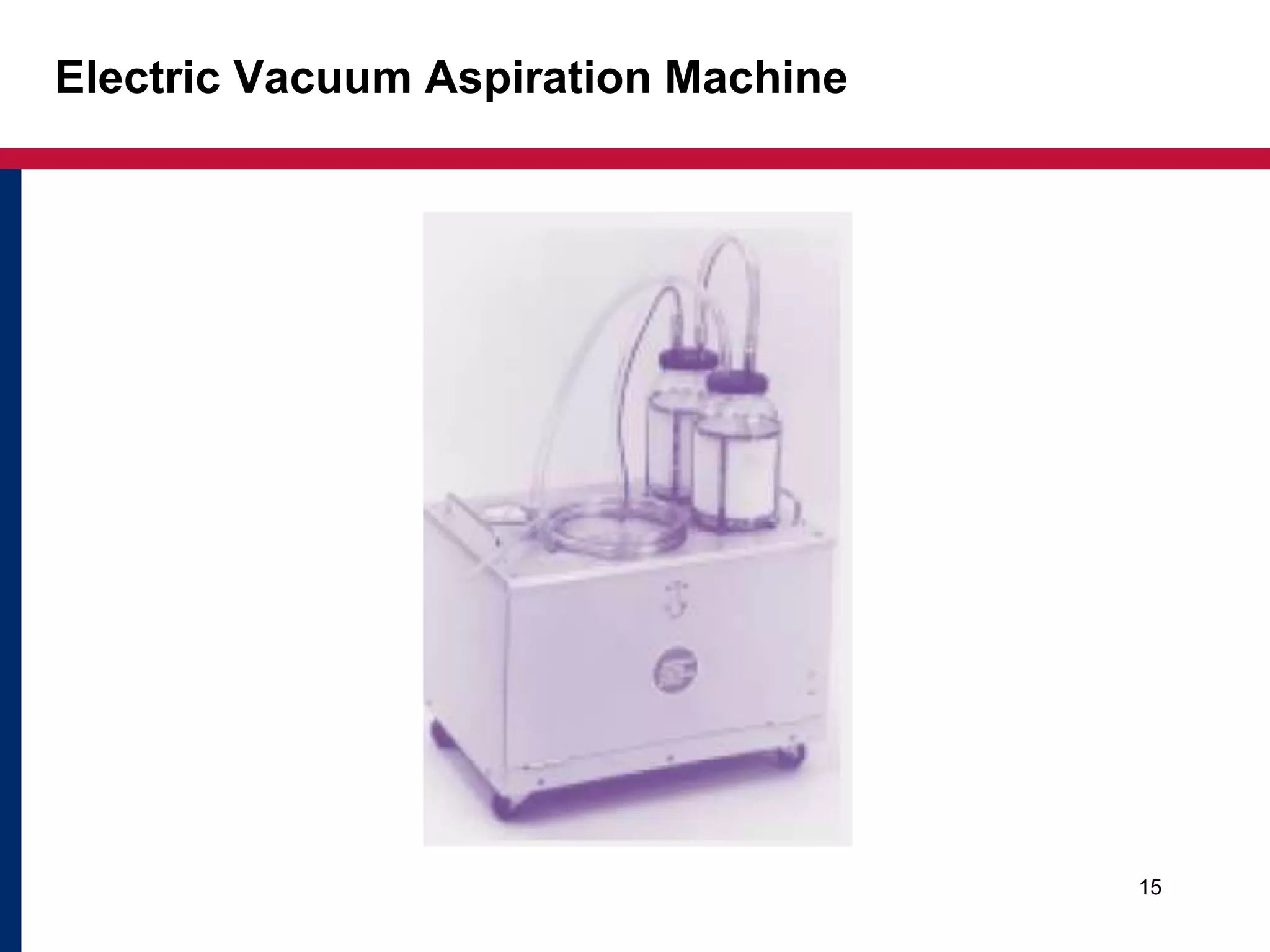 Electric Vacuum Aspiration Machine 
15 
 