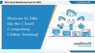 Best Cloud Monitoring Tools for 2021
 